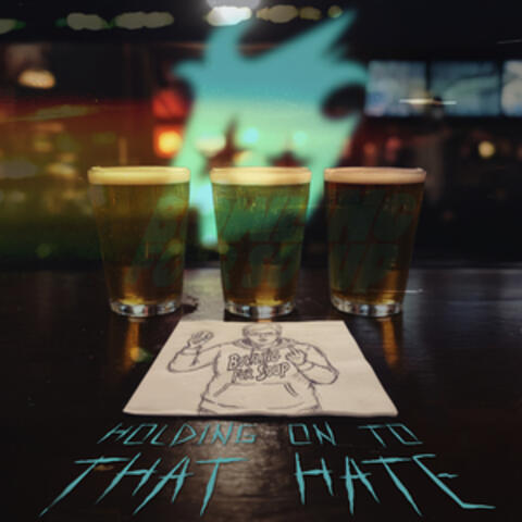 Holding On To That Hate album art