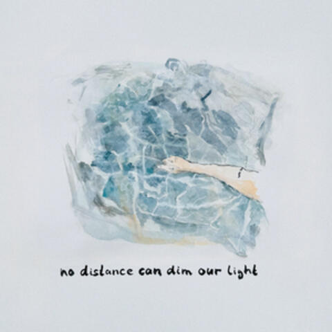No Distance Can Dim Our Light album art