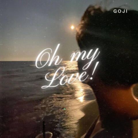 Oh My Love! album art