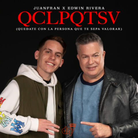 QCLPQTSV (Quédate Con La Persona Que Te Sepa Valorar) album art