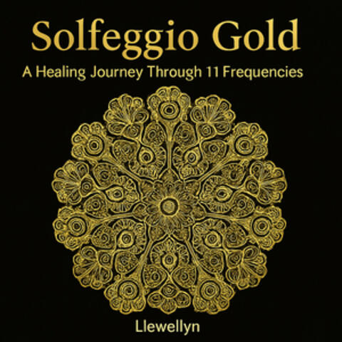 Solfeggio Gold - A Healing Journey Through 11 Frequencies album art