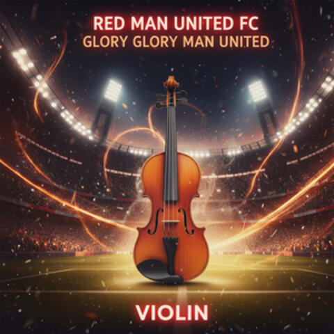 Glory Glory Man United Violin album art