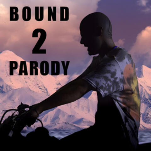 Bound 2 Parody album art