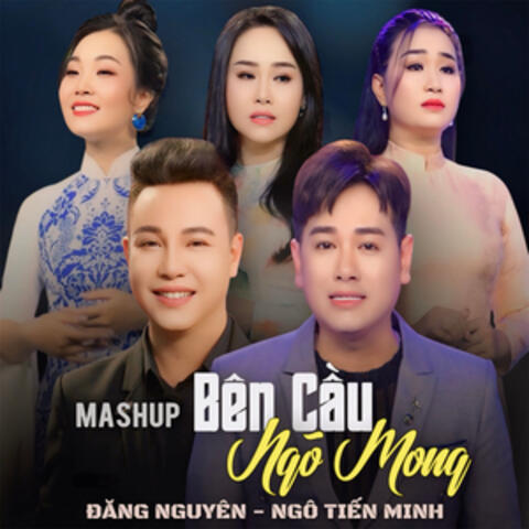 Mashup Bên Cầu Ngó Mong album art