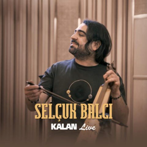 Selçuk Balcı (KALAN Live) album art