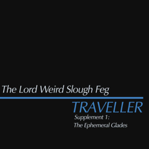 TRAVELLER SUPPLEMENT I: The Ephemeral Glades album art