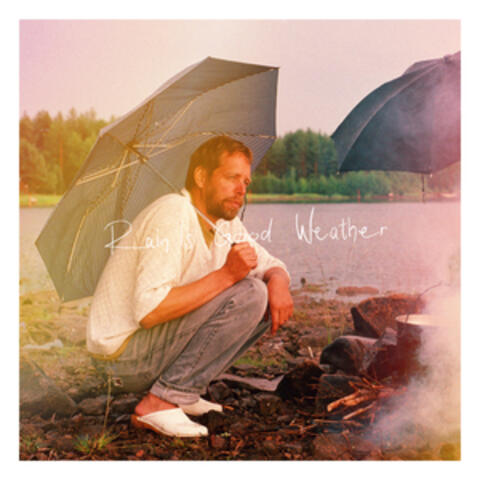 Rain Is Good Weather album art