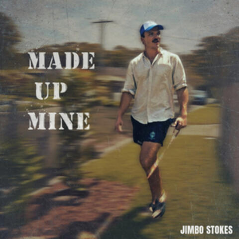 Made Up Mine album art