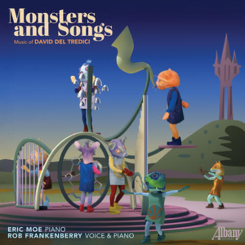 Monsters and Songs: Music of David Del Tredici album art