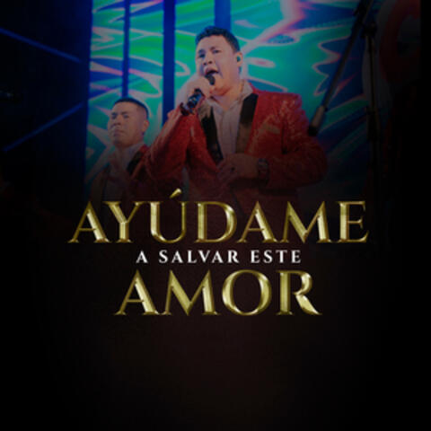 Ayúdame A Salvar Este Amor album art