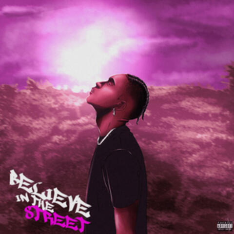 Believe In The Street album art