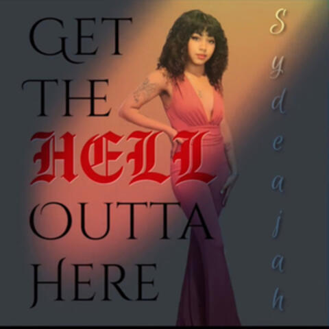 Get The Hell Outta Here album art