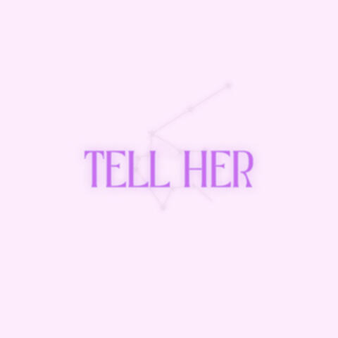 Tell Her album art