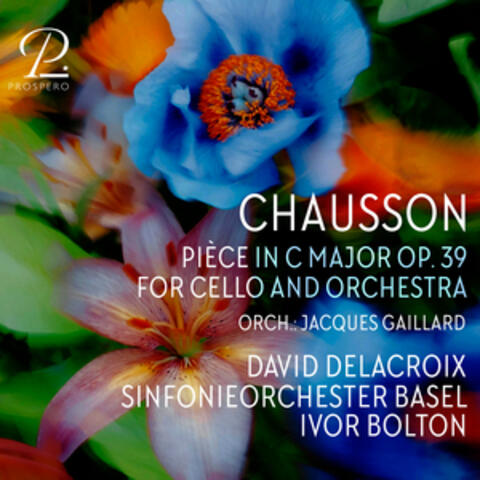Chausson: Pièce in C Major for Cello and Orchestra, Op. 39 (Orch. by Jacques Gaillard) album art