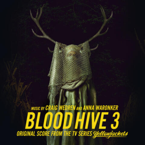 Blood Hive 3 (Original Score From The TV Series Yellowjackets) album art