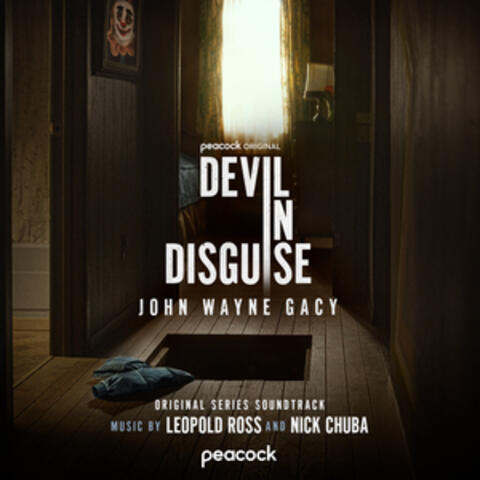 Devil In Disguise: John Wayne Gacy (Original Series Soundtrack) album art