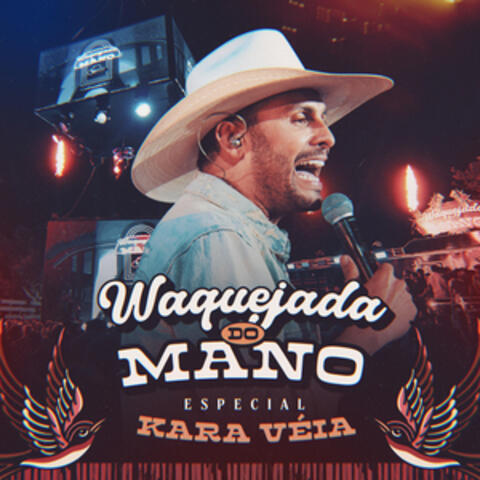 Waquejada do Mano - Especial Kara Véia album art