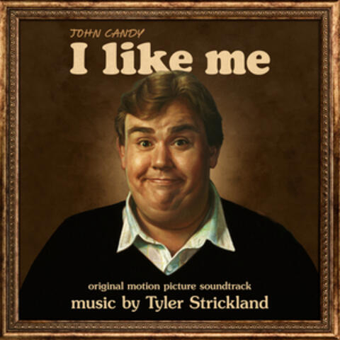 John Candy: I Like Me (Original Motion Picture Soundtrack) album art