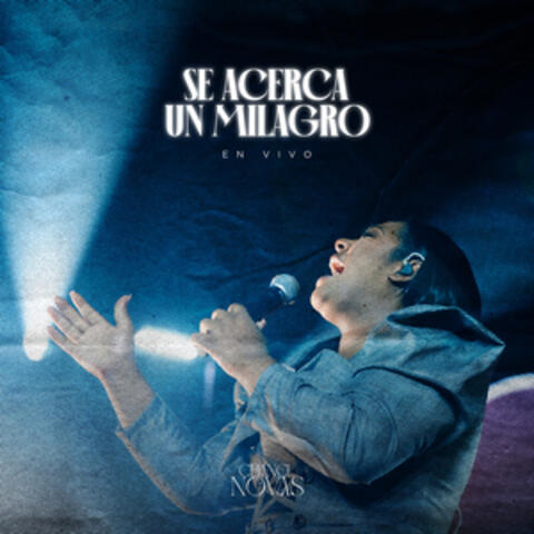 Se Acerca Un Milagro album art