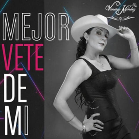 Mejor Vete de Mi album art