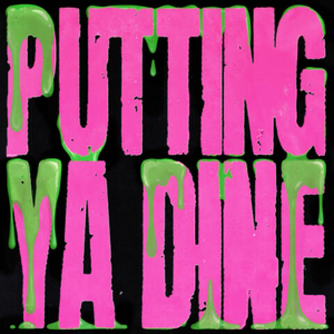Putting Ya Dine album art
