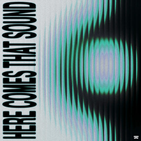 Here Comes That Sound album art