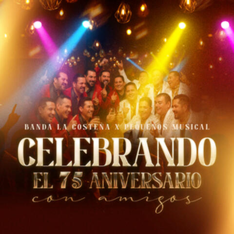 Celebrando el 75 aniversario con amigos album art