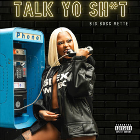 Talk Yo Shit album art