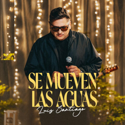 Se Mueven Las Aguas album art