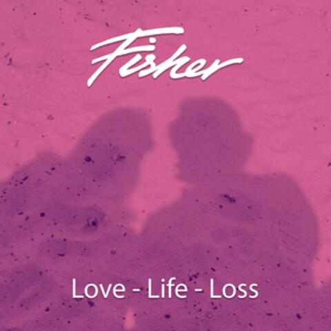 Love - Life - Loss album art