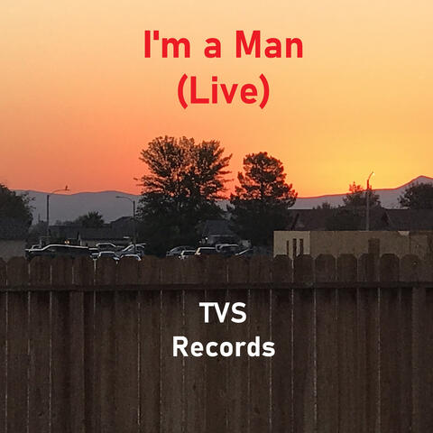 I'm A Man (Live) album art