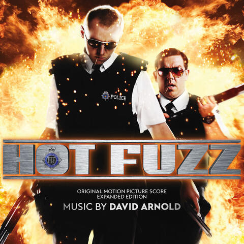 Hot Fuzz (Original Motion Picture Score - Expanded Edition) album art