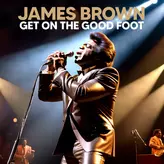 Image of Get On The Good Foot (Live) b/w Get Up Offa That Thing (Live)