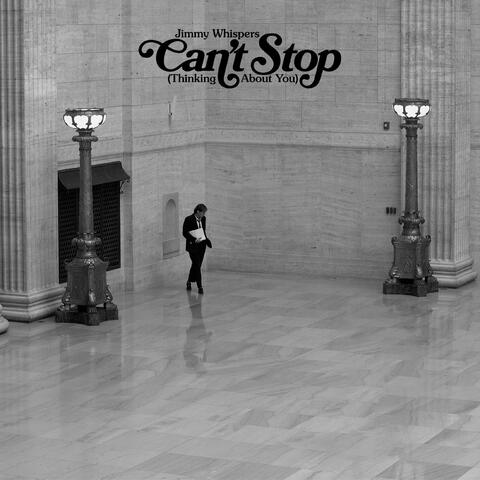 Can't Stop (Thinking About You) album art
