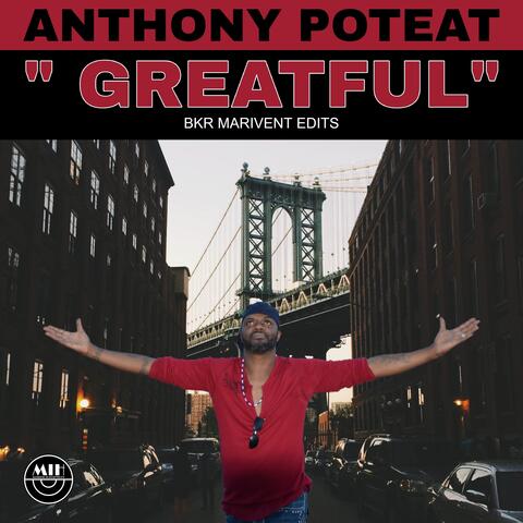 Anthony Poteat - Greatful (BKR Marivent Edits) album art