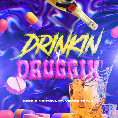 Drinking Y Druggin album art