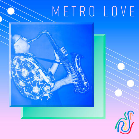 Metro Love album art