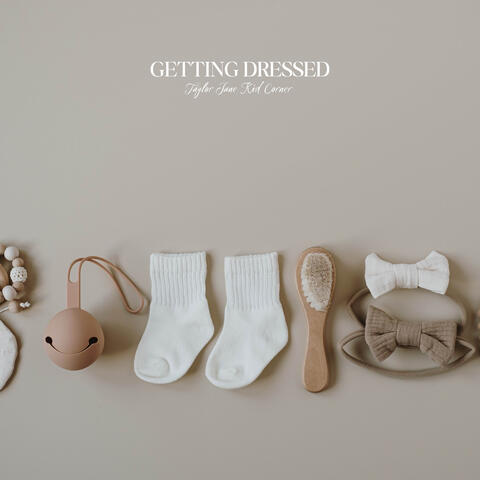 Getting Dressed album art