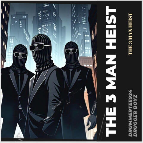 The 3 Men Heist album art