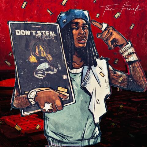 Don’t Steal My Flow: The Finale album art