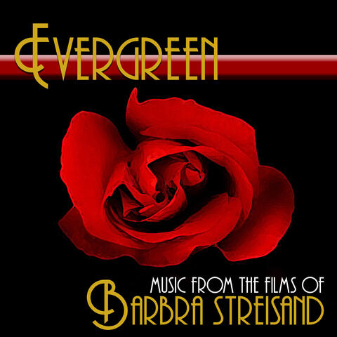 Evergreen:  Music From The Films Of Barbra Streisand album art