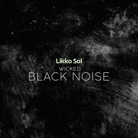 Wicked Black Noise album art
