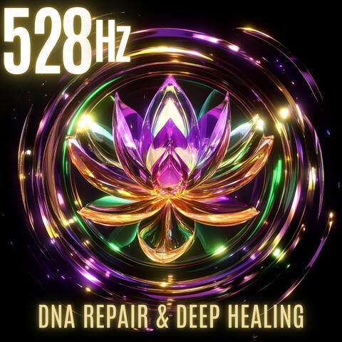 528 Hz DNA Repair & Deep Healing album art