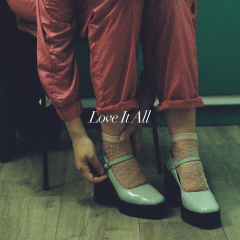 Love It All album art