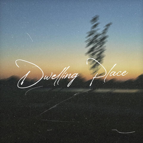 Dwelling Place album art