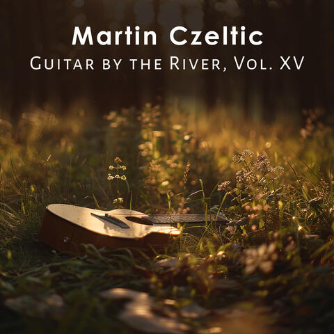 Guitar by the River, Vol. XV album art