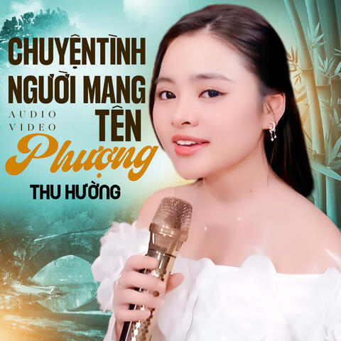 Chuyện Tình Người Mang Tên Phượng album art