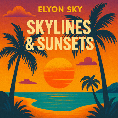 Skylines & Sunsets album art