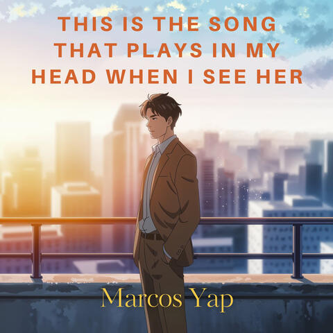 This Is The Song That Plays in My Head When I See Her album art