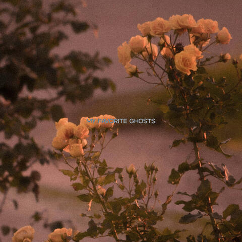 MY FAVORITE GHOSTS album art